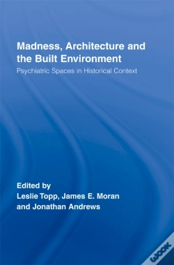 Capa do artigo Madness, Architecture And The Built Environment