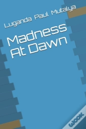 Madness At Dawn