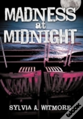 Madness At Midnight