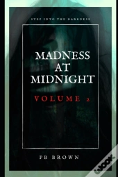 Madness At Midnight Volume 2