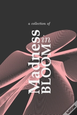 Capa do artigo Madness In Bloom