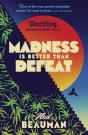 Madness Is Better Than Defeat - Preview
