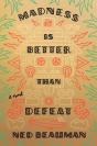 Madness Is Better Than Defeat - Preview