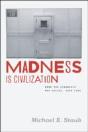 Madness Is Civilization - Preview