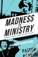 Madness To Ministry
