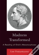 Madness Transformed