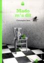 Mado M'A Dit - Preview