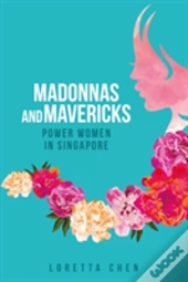 Madonnas And Mavericks
