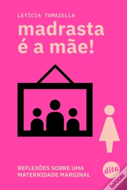 Capa do artigo Madrasta É A Mãe!