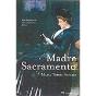 Madre Sacramento - Preview