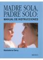 Madre Sola, Padre Solo - Preview