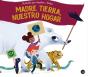 Madre Tierra, Nuestro Hogar - Preview