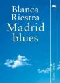 Madrid Blues - Preview
