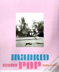 Madrid Icono Pop. 1964-1979