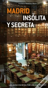 Madrid Insolita Y Secreta