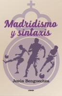 Madridismo Y Sintaxis