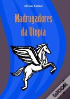 Madrugadores da Utopia