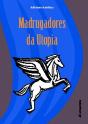 Madrugadores da Utopia - Preview