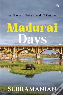 Capa do artigo Madurai Days: A Bond Beyond Times