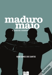 Capa do artigo Maduro Maio e Outros Contos