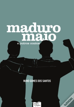Capa do artigo Maduro Maio e Outros Contos