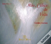 Mãe, Cálice de Vida