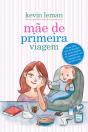 Mãe De Primeira Viagem - Preview