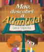 Mãe, Descobri A Atlântida! - Preview