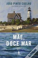 Mãe, Doce Mar