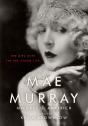 Mae Murray - Preview