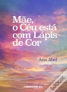 Mãe, o Céu Está com Lápis de Cor