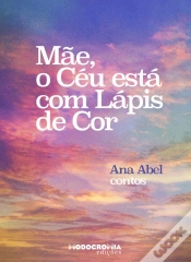 Capa do artigo Mãe, o Céu Está com Lápis de Cor