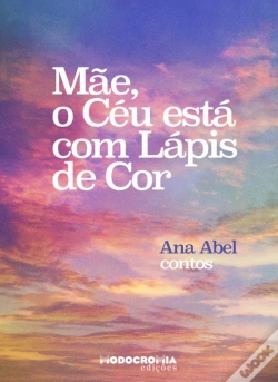 Capa do artigo Mãe, o Céu Está com Lápis de Cor