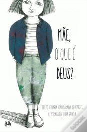 Capa do artigo Mãe o que é Deus?