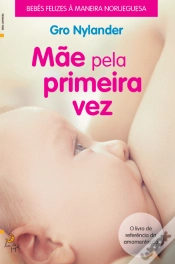 Capa do artigo Mãe Pela Primeira Vez