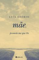 Mãe, Promete-Me que Lês