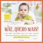 Mãe, Quero Mais! - Preview