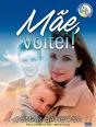 Mãe, Voltei! - Preview