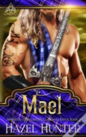 Mael (Immortal Highlander, Clan Mag Raith Book 2)