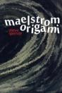 Maelstrom Origami - Preview