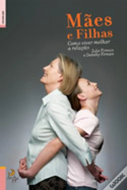 Capa do artigo Mães e Filhas - Como Viver Melhor a Relação