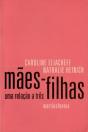Mães-Filhas - Uma Relação a Três - Preview
