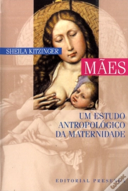 Capa do artigo Mães - Um Estudo Antropológico da Maternidade