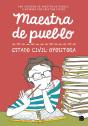 Maestra De Pueblo. Estado Civil: Opositora - Preview