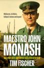 Maestro John Monash - Preview