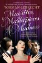 Maestros, Masterpieces And Madness - Preview
