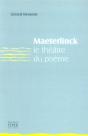 Maeterlinck, Le Theatre Du Poeme - Preview