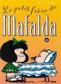 Mafalda T.6; Le Petit Frere De Mafalda - Preview