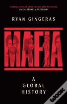 Mafia: A Global History