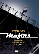 Mafias & Co - Tome 01 : Ils Se Sont Évadés